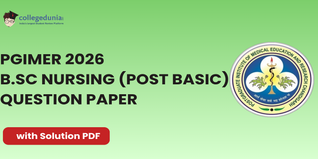 PGIMER B.Sc Nursing (Post Basic) 2026 Question Paper: Download Answer Key with Solutions PDF